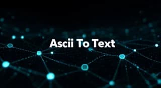 Ascii To Text - Convert ASCII codes (space, comma, or line separated) to human-readable text.
